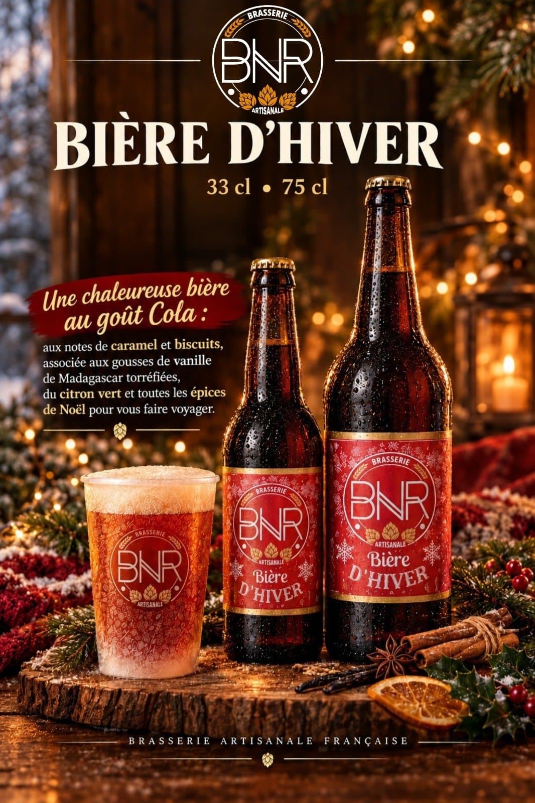 La Bière d'hiver de la Brasserie BNR, en 33 cl et 75 cl, servie avec vanille, cannelle et orange séchée